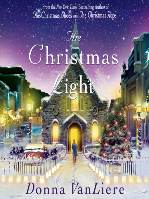 Title details for The Christmas Light by Donna VanLiere - Available